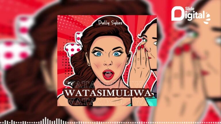 Dully Sykes – Watasimuliwa