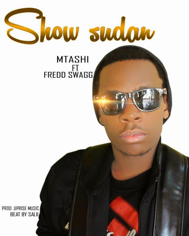 New Audio Ft Fred Swagg – Show Sudan | Download/listen – Mtasha