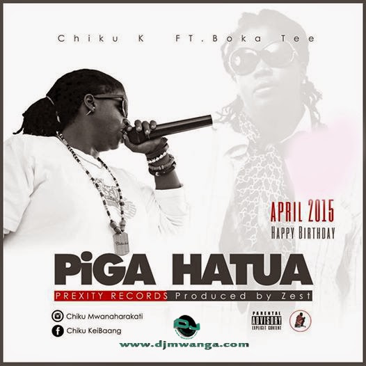 New Audio Ft Boka Tee – Piga Hatua – Chiku K