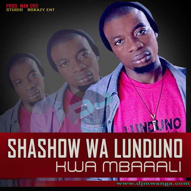 New Audio | Shashow Wa Lunduno – Kwa Mbaaali | Download/listen