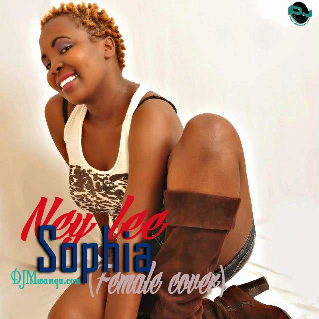 New Audio[rmx] | Ney Lee – Sophia(female Cover)  | Download/listen