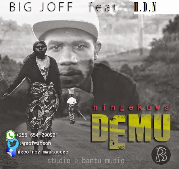 New Audio Ft Hdn – Ningekua Demu | Download/listen – Big Joff