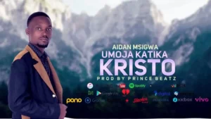 Music Audio : Aidan Msigwa – Umoja Katika Kristo