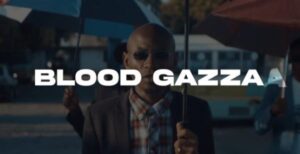 Music Video : Blood Gazza – Noma
