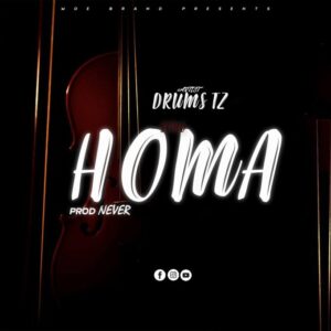 Music Audio : Drums Tz – Homa