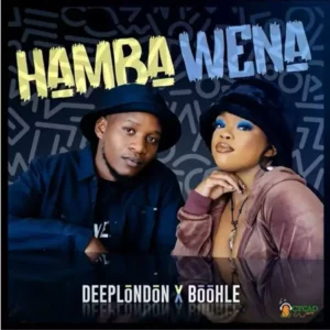 Music Audio : Deep London Ft Boohle – Hamba Wena