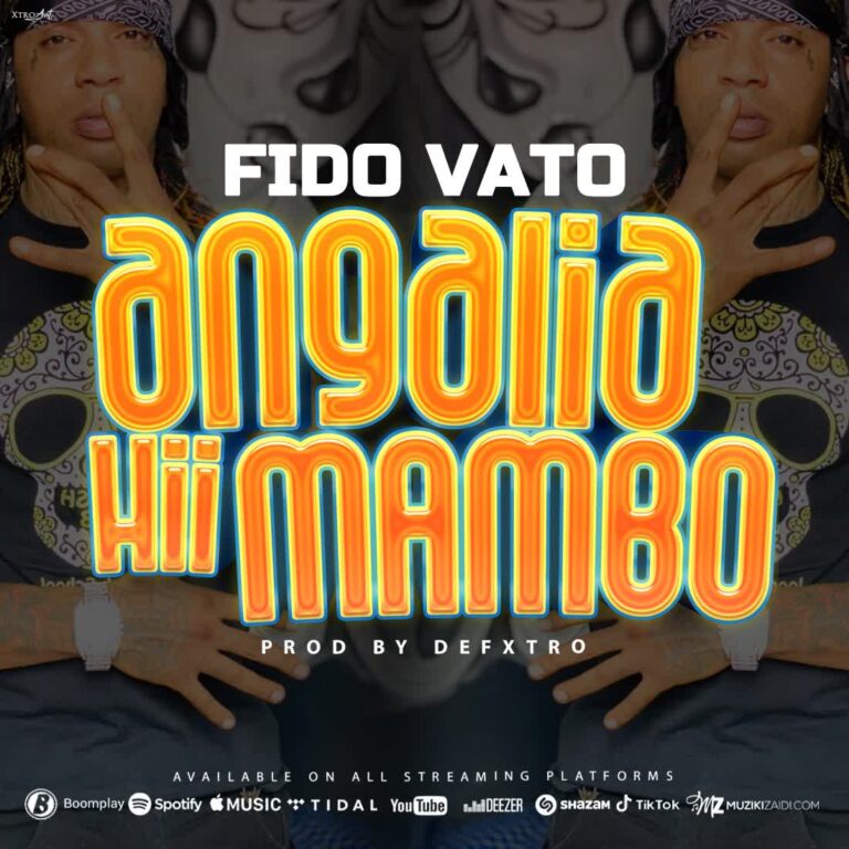 Fidovato – Angalia Hii Mambo
