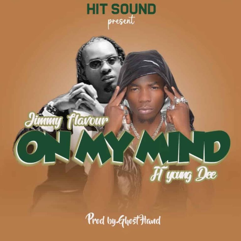 Jimmy Flavour Ft Young Dee – On My Mind