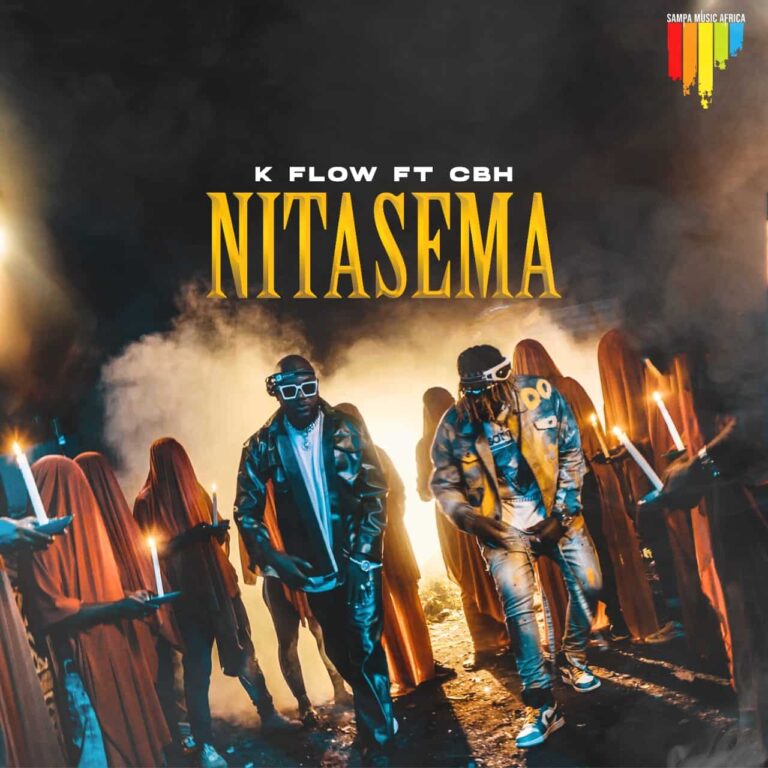 K Flow Ft Cbh – Nitasema