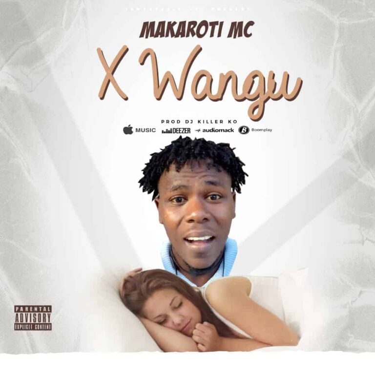 Makaroti – X Wangu