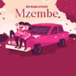 Music Audio : Mr Nana – Mzembe