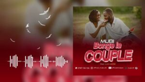 Music Audio : Mubi – Bonge La Couple