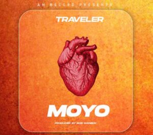Music Audio : Traveler – Moyo