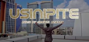 Music Video : Mathew Mwakisambwe – Usinipite