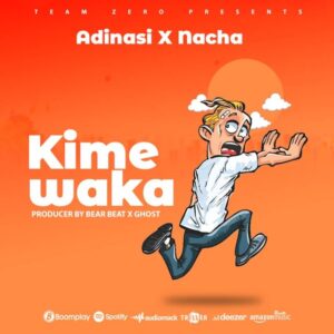Music Audio : Adinas Ft. Nacha – Kimewaka