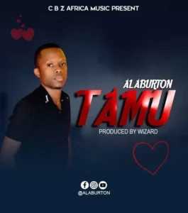 Music Audio : Alaburton – Tamu