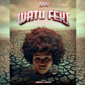 Music Audio : Appy – Watu Feki