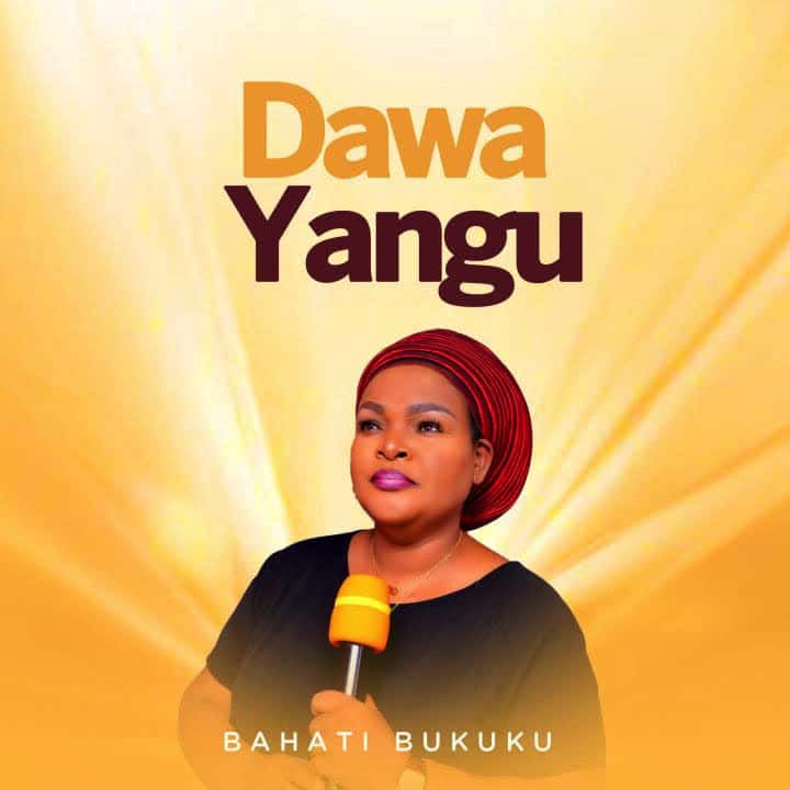 Bahati Bukuku Ft. Bony Mwaitege – Dawa Yangu