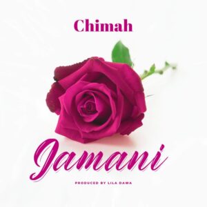 Music Audio : Chimah – Jamani