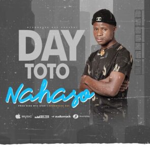 Music Audio : Day Toto – Nahaso