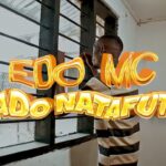 Music Video : Edo Mc – Bado Natafuta