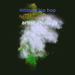 Music Audio : Jitubaya – Nani Kakuuliza