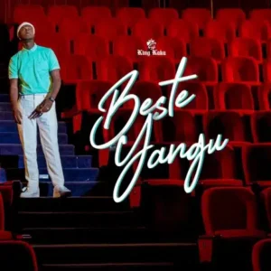 Music Audio : King Kaka – Beshte Yangu