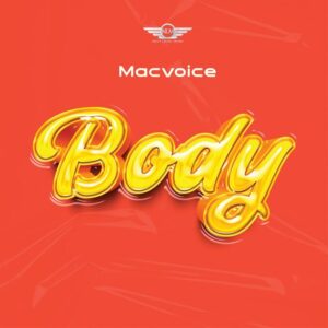 Music Audio : Macvoice – Body