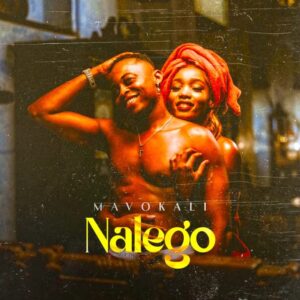 Music Audio : Mavokali – Nalego