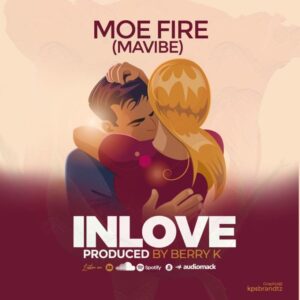 Music Audio : Moe fire – InLove