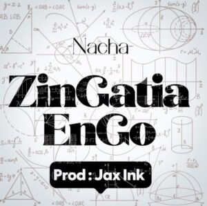 Music Audio : Nacha – Zingatia Engo