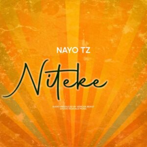 Music Audio : Nayo Tz – Niteke