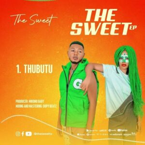Music Audio : The Sweet Tz – Thubutu