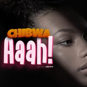 Music Audio : Chibwa PM De Baba – Aaah