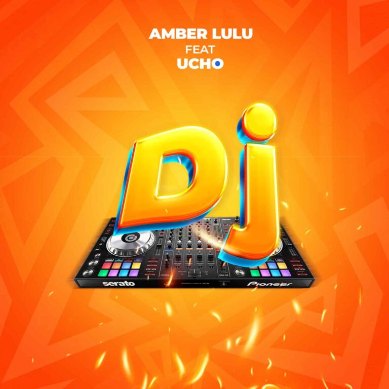 Amber Lulu Ft. Ucho – Dj (Audio)