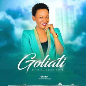 Music Audio : Beatrice Mwaipaja – Goliati