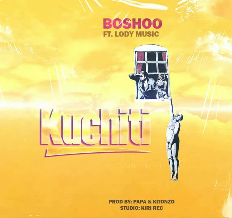Boshoo Ft. Lody Music – Kuchiti