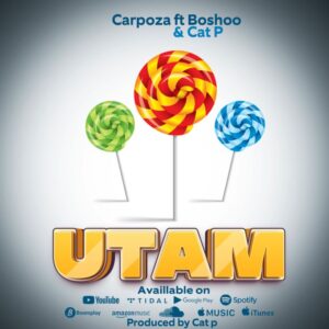 Music Audio : Carpoza Ft. Boshoo x Cat P – Utam