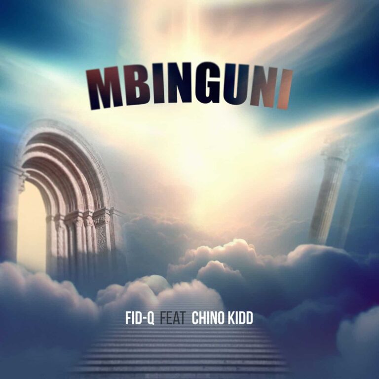Fid Q Ft. Chino Kidd – Mbinguni