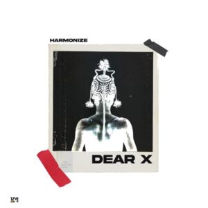 Music Audio : Harmonize – Dear X  Download