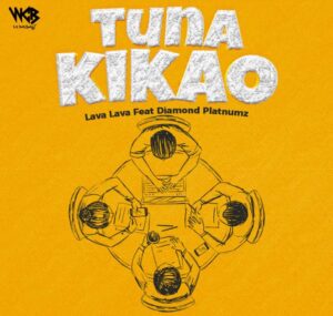 Music Audio : Lava Lava ft Diamond Platnumz – Tuna Kikao