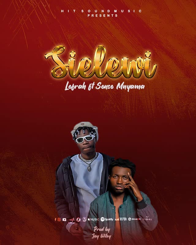 Lofrah Ft. Sonso Mnyama – Sielewi