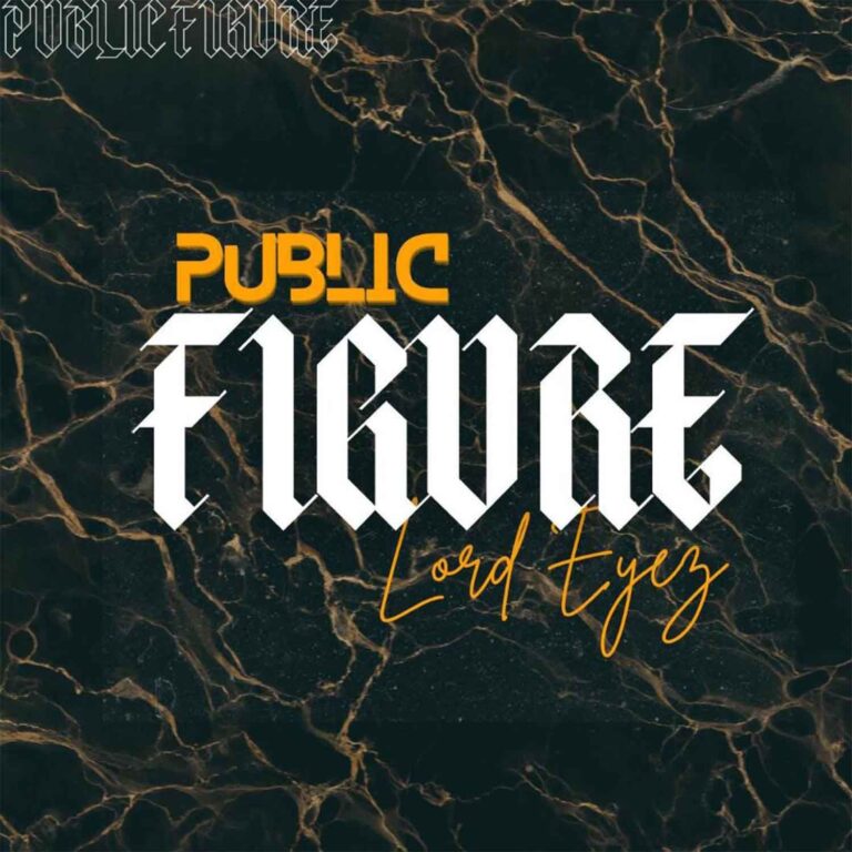 Lord Eyez – Public Figure (Audio)