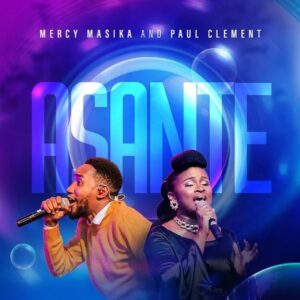 Music Audio : Mercy Masika & Paul Clement – Ahsante