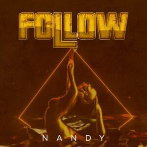 Music Audio : Nandy – Follow