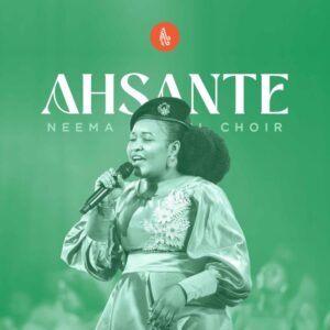 Music Audio : Neema Gospel Choir – Ahsante
