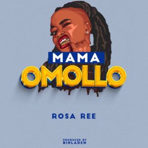 Music Audio : Rosa Ree – Mama Omollo