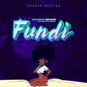Music Audio : Shasco Ft Elisha – Fundi