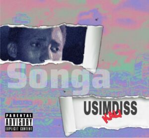 Music Audio : Songa – Usimdiss Kali