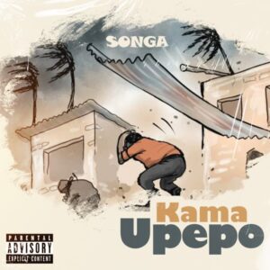 Music Audio : Songa – Kama Upepo